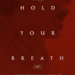 Hold Your Breath (2024)